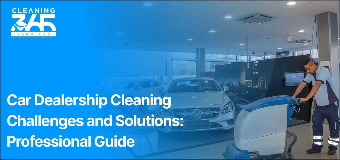 Car Dealership Cleaning Challenges and Solutions: Professional Guide